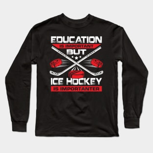 Funny Ice Hockey Player Gift Long Sleeve T-Shirt